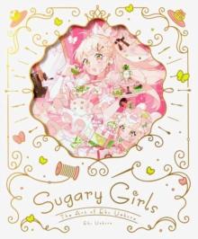 Sugary Girls : The Art of Eku Uekura