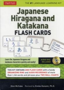 Japanese Hiragana and Katakana Flash Cards Kit : Learn the Two Japanese Alphabets Quickly & Easily with this Japanese Flash Cards Kit (Online Audio Included)