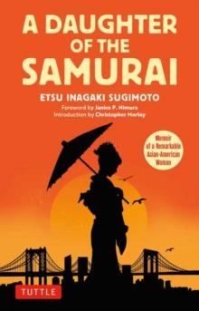 A Daughter of the Samurai : Memoir of a Remarkable Asian-American Woman