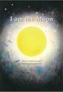 I am the Moon