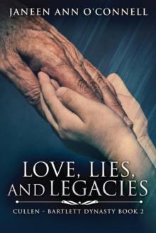 Love, Lies And Legacies