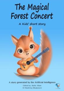 The Magical Forest Concert : AI Kids' Stories