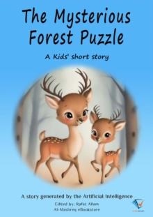 The Mysterious Forest Puzzle : AI Kids' Stories