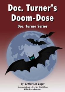 Doc. Turner's Doom-Dose : Doc. Turner Series