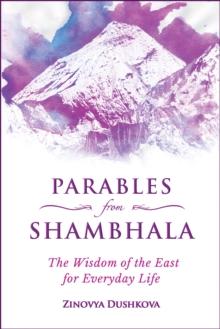 Parables from Shambhala: The Wisdom of the East for Everyday Life