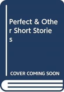 Perfect & Other Short Stories