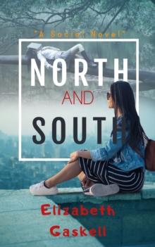 North and South : "A Social Novel"