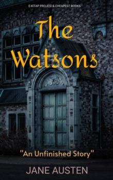 The Watsons : "An Unfinished Story"