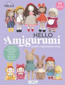 HELLO Amigurumi : Happy Childhood Days