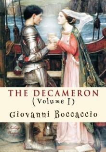 The Decameron : (Volume I)