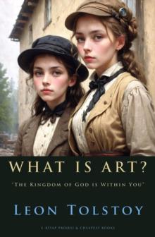 What is Art? : "The Kingdom of God is Within You"