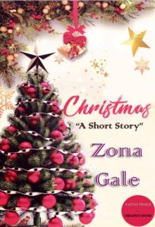 Christmas : "A Short Story"