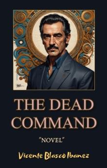 The Dead Command : (Novel)