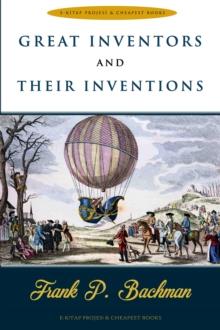 Great Inventors and Their Inventions