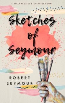 Sketches of Seymour