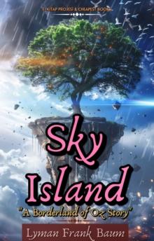 Sky Island : "A Borderland of Oz Story"