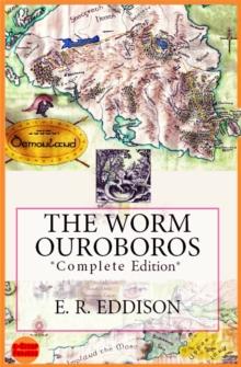 The Worm Ouroboros : [Complete Edition]