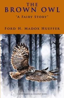 The Brown Owl : "A Fairy Story"