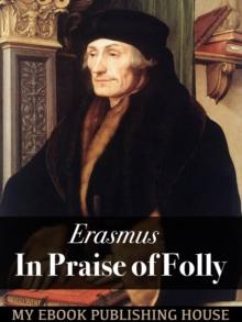 In Praise of Folly