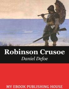 The Life and Adventures of Robinson Crusoe