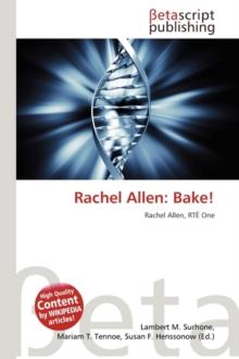 Rachel Allen : Bake!