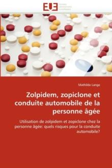 Zolpidem, Zopiclone Et Conduite Automobile de la Personne ?g?e