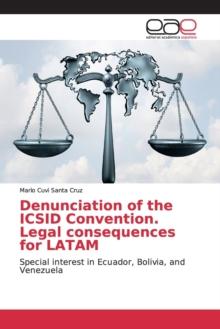 Denunciation of the ICSID Convention. Legal consequences for LATAM