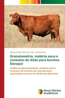 Granulometria, materia seca e consumo de dieta para bovinos Senepol