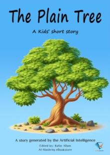 The Plain Tree : AI Kids' Stories