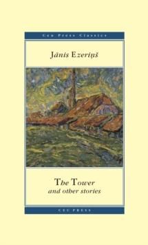 The Tower : and other stories