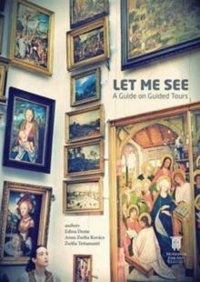 Let Me See : A Guide on Guided Tours