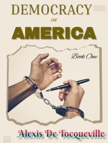 Democracy in America : Book One