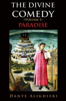 The Divine Comedy (Volume I) : Paradise