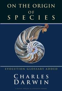 On the Origin of Species : [Evolution Glossary Added]