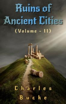 Ruins of Ancient Cities : (Volume -II)