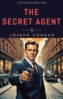 The Secret Agent : "A Simple Tale"