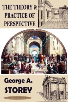 The Theory & Practice of Perspective