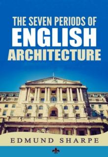 The Seven Periods of English Architecture