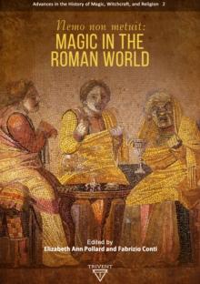 Nemo non metuit : Magic in the Roman World