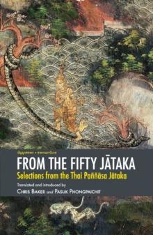 From the Fifty Jataka : Selections from the Thai Pannasa Jataka