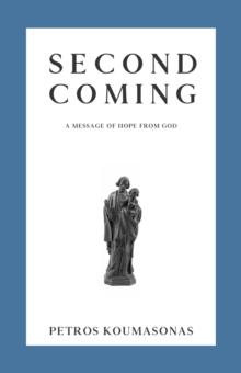 Second Coming: A Message of Hope from God