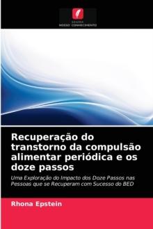 Recuperacao do transtorno da compulsao alimentar periodica e os doze passos