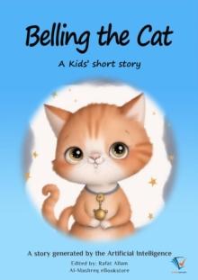 Belling the Cat : AI Kids' Stories