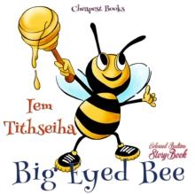 Big Eyed Bee : "Coloured Bedtime StoryBook"