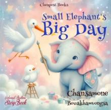 Small Elephant's Big Day : "Coloured Bedtime StoryBook"