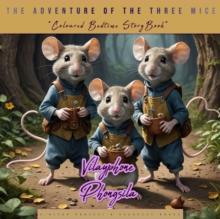 The Adventure of the Three Mice : "Coloured Bedtime StoryBook"