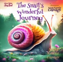 The Snail's Wonderful Journey : "Coloured Bedtime StoryBook"