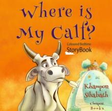 Where is My Calf? : "Coloured Bedtime StoryBook"