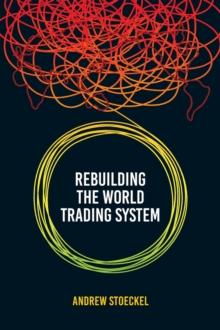 Rebuilding the World Trading System