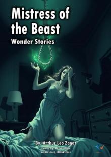 Mistress of the Beast : Wonder Stories